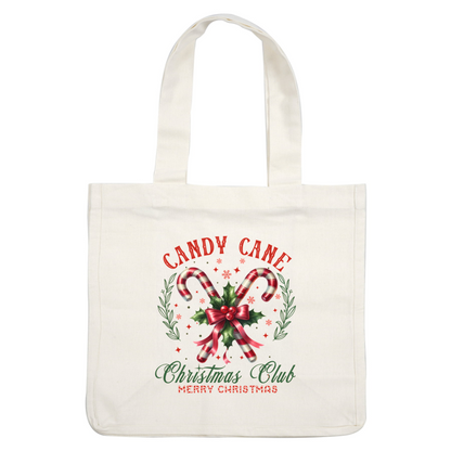 A festive design featuring candy canes, holly leaves, and a ribbon, celebrating the "Candy Cane Christmas Club."dtf regular iron