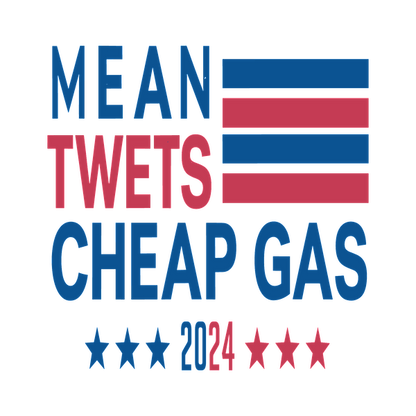 Un gráfico divertido que muestra el lema "Mean Tweets, Cheap Gas" (Tweets malos, gasolina barata) con colores rojo, blanco y azul, con la temática de 2024.