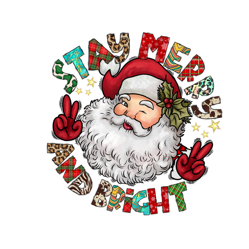 A cheerful Santa with a fluffy beard and festive attire, surrounded by the playful phrase "Stay Merry and Bright."DTF Transfers dtf transfersdtf regular iron