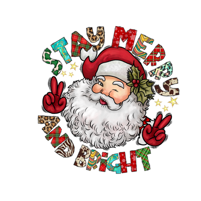 A cheerful Santa with a fluffy beard and festive attire, surrounded by the playful phrase "Stay Merry and Bright."DTF Transfers dtf transfersdtf regular iron