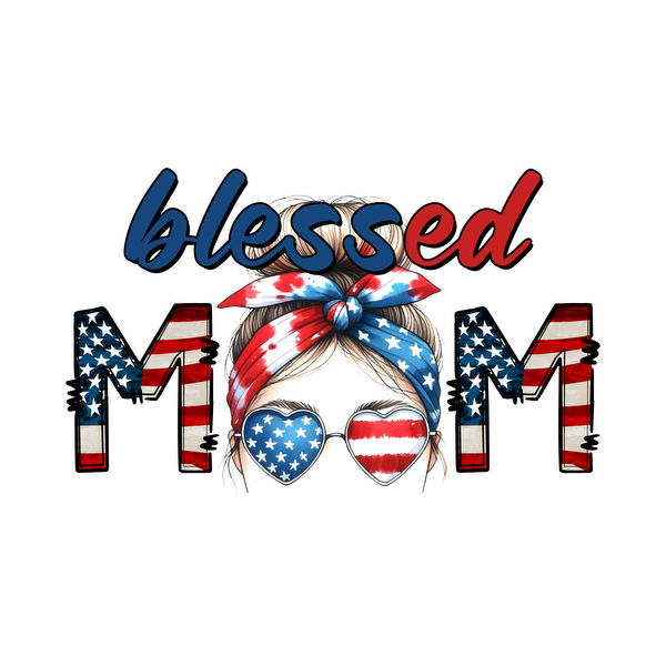 A stylish graphic design featuring a patriotic mom with a bandana, adorned with "blessed" and "MOM" in bold colors.dtf regular iron