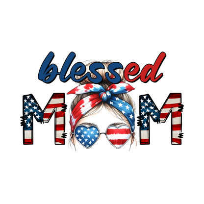 A stylish graphic design featuring a patriotic mom with a bandana, adorned with "blessed" and "MOM" in bold colors.dtf regular iron