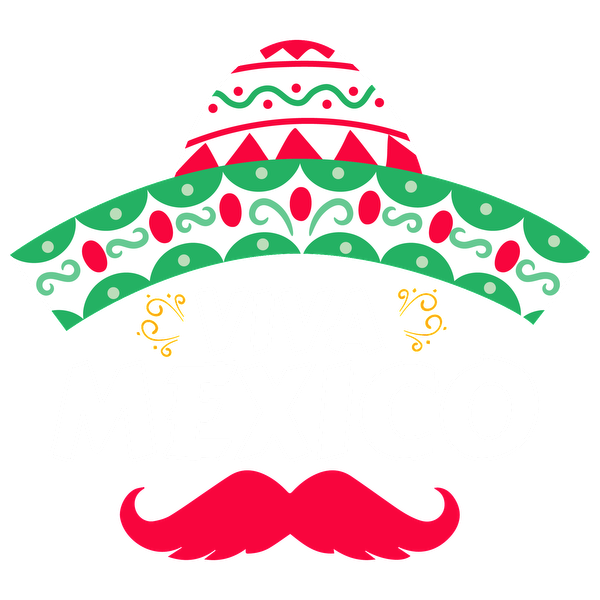 Colorful graphic featuring a traditional sombrero and a cheerful "Viva Mexico" slogan, highlighted with festive designs and a playful mustache. heat press transfers