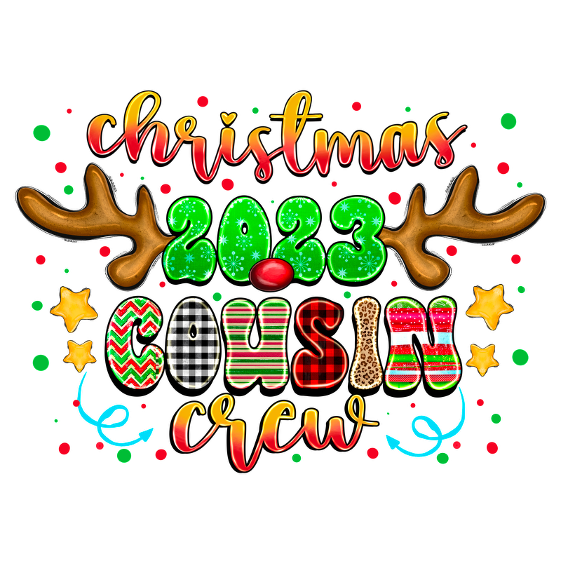 Festive "Christmas 2023 Cousin Crew" design featuring playful colors, reindeer antlers, and fun patterns, perfect for holiday gatherings!DTF Transfers heat press transfers