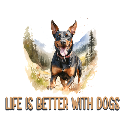 Un alegre Doberman corriendo por la naturaleza, con la frase "La vida es mejor con perros" bellamente ilustrada a su alrededor.