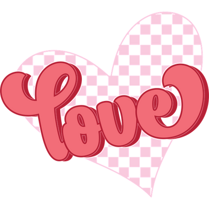 A playful pink "Love" graphic inside a heart, featuring a checkered background for a cheerful touch. heat press transfers