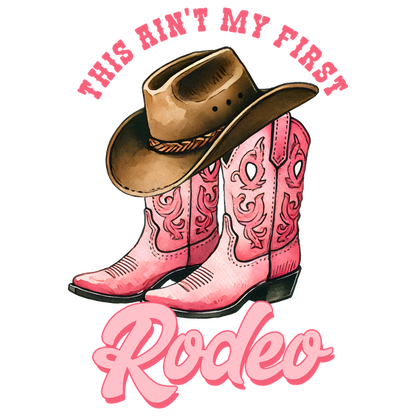 Un diseño divertido con botas de vaquero rosas y un sombrero de vaquero clásico, combinado con la divertida frase "Este no es mi primer rodeo".