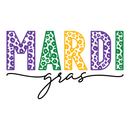 Celebrate Mardi Gras with vibrant, multicolored lettering featuring purple, green, and yellow hues, complemented by a stylish script.DTF Transfers