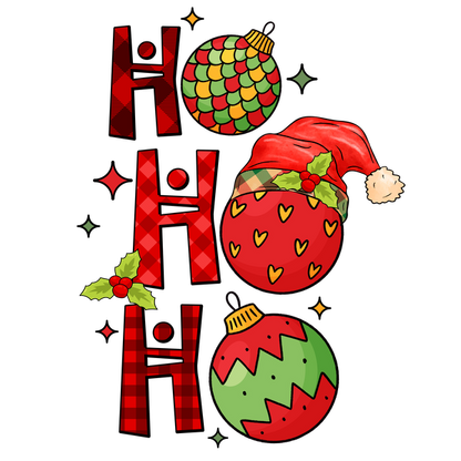 Festive "HO HO HO" design featuring colorful ornaments, a Santa hat, and holly, perfect for the holiday spirit! heat press transfers