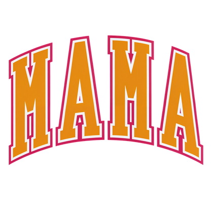 Un diseño gráfico vibrante que presenta la palabra "MAMA" en letras naranjas llamativas con un contorno rosa, enfatizando un estilo divertido. Transferencias DTF