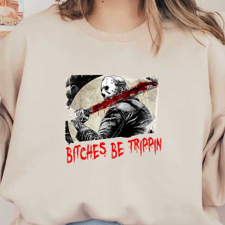 Un gráfico audaz que presenta una figura enmascarada que empuña un arma ensangrentada, realzada por el texto "Bitches Be Trippin".