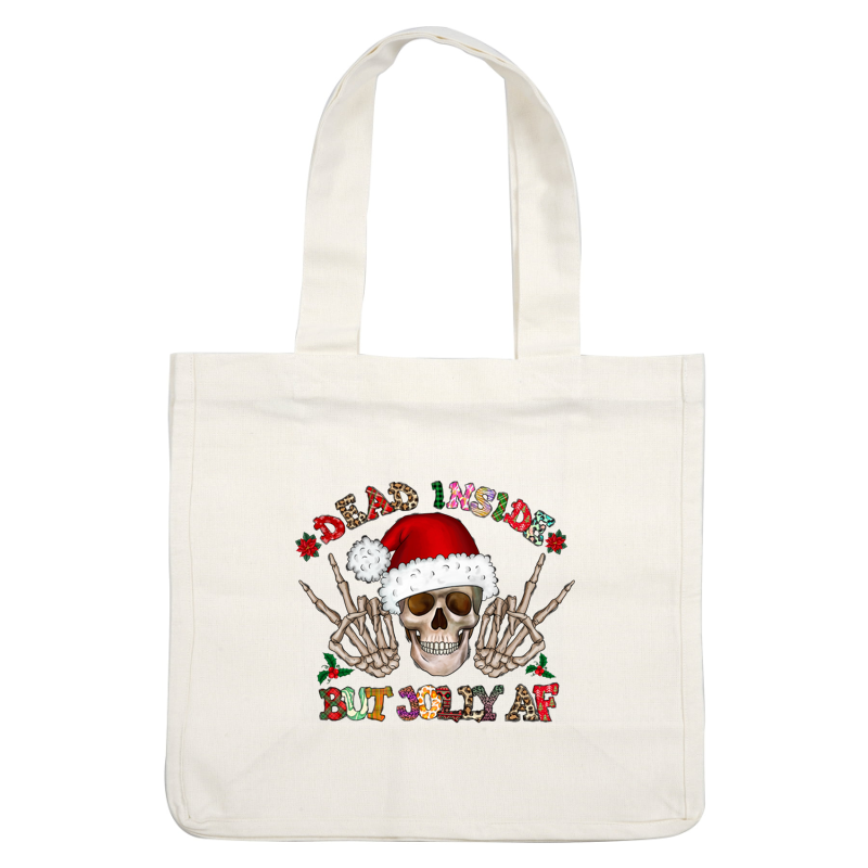 A playful and edgy holiday design featuring skeletal hands showing signs of joy, adorned with a Santa hat and festive text.DTF Transfersdtf regular iron