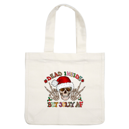 A playful and edgy holiday design featuring skeletal hands showing signs of joy, adorned with a Santa hat and festive text.DTF Transfersdtf regular iron