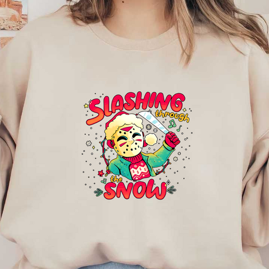 A playful and colorful illustration featuring a festive character in a mask, holding a knife, with the text "Slashing through the Snow." heat press transfers