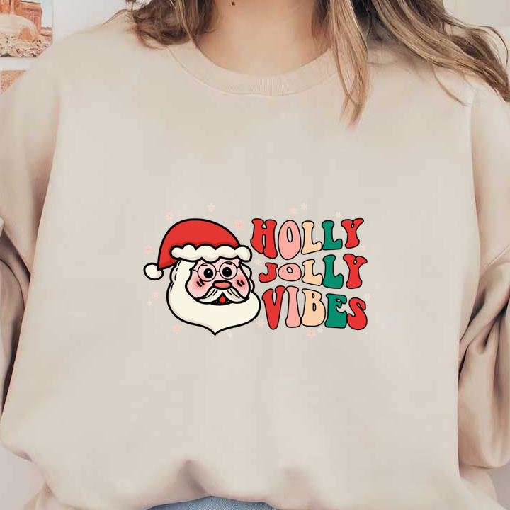 A cheerful graphic featuring a cartoon Santa Claus and the festive text "HOLLY JOLLY VIBES" in vibrant colors. dtf prints