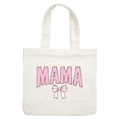 A sparkling pink graphic featuring the word "MAMA" adorned with a cute bow, perfect for celebrating motherhood. dtf transfers