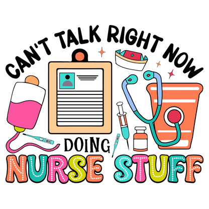 A vibrant graphic featuring essential nursing tools like a stethoscope, syringe, IV bag, and medical chart, labeled “Nurse Stuff.”DTF Transfers