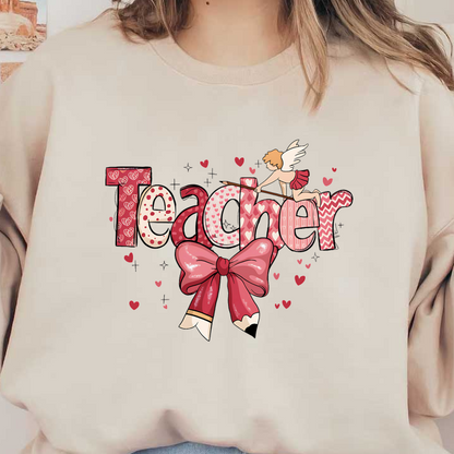 A vibrant and playful design featuring the word "Teacher" adorned with hearts, a bow, and a whimsical angel.DTF Transfers