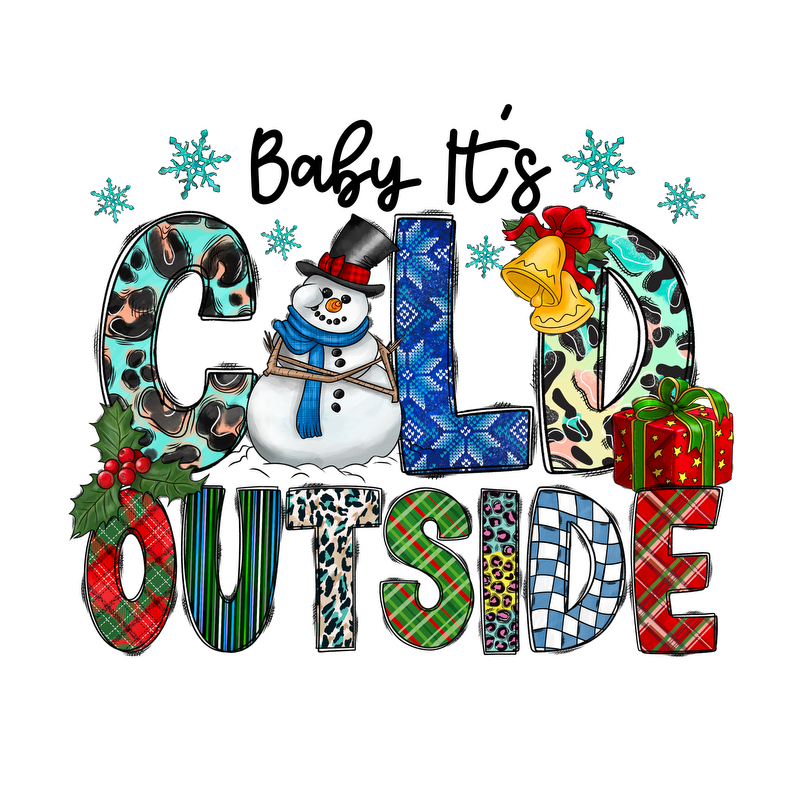 A festive illustration featuring the words "COLD OUTSIDE" adorned with a cheerful snowman, holiday gifts, and decorative elements.DTF Transfers