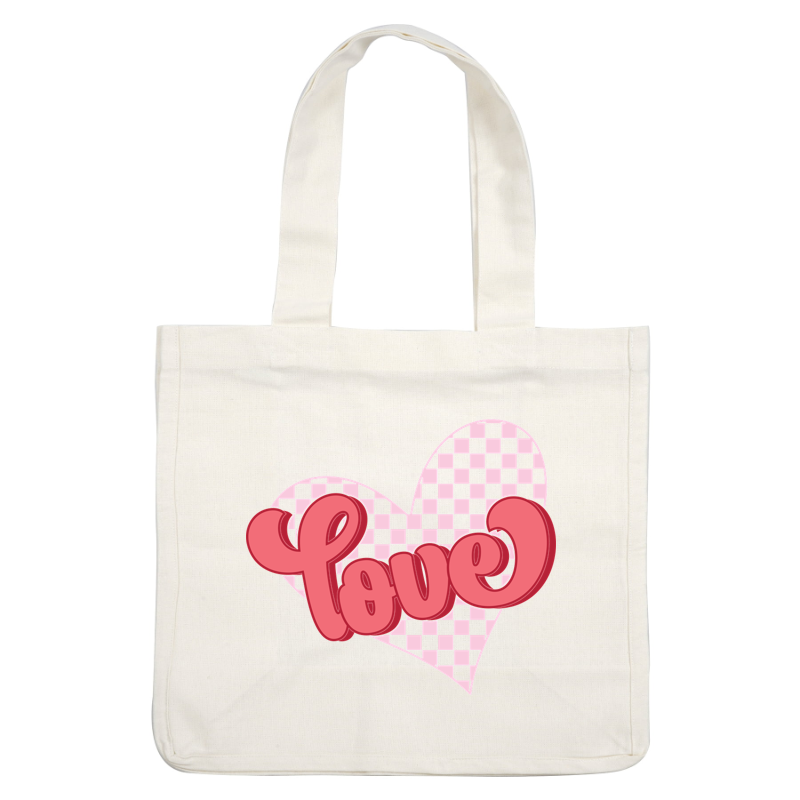 A playful pink "Love" graphic inside a heart, featuring a checkered background for a cheerful touch. heat press transfers