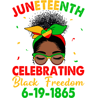 Colorful Juneteenth design celebrating Black freedom with a stylish woman wearing glasses and a vibrant head wrap, dated 6-19-1865. heat press transfers