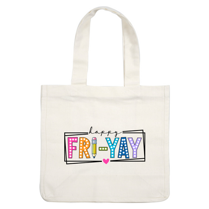 Colorful "FRI-YAY" graphic featuring a pencil and a heart for fun!DTF Transfers