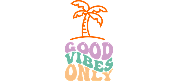 A vibrant, playful design featuring a palm tree and the phrase "Good Vibes Only" in colorful letters.UV Transfers dtf prints