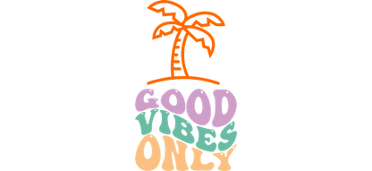 A vibrant, playful design featuring a palm tree and the phrase "Good Vibes Only" in colorful letters.UV Transfers dtf prints