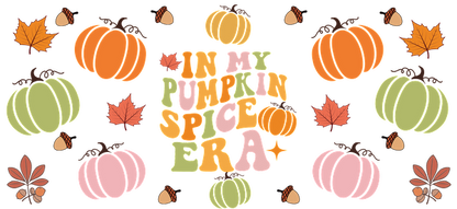 Colorful autumn-themed illustration featuring various pumpkins and leaves, accompanied by the playful phrase "In My Pumpkin Spice Era."UV Transfersdtf regular iron