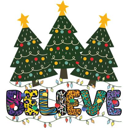 Celebrate the holiday spirit with vibrant Christmas trees and colorful "BELIEVE" lettering, adorned with festive lights and patterns. heat press transfers