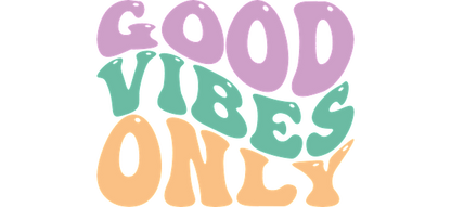 A colorful and playful graphic featuring the cheerful phrase "Good Vibes Only," perfect for spreading positivity and joy.UV Transfersdtf regular iron