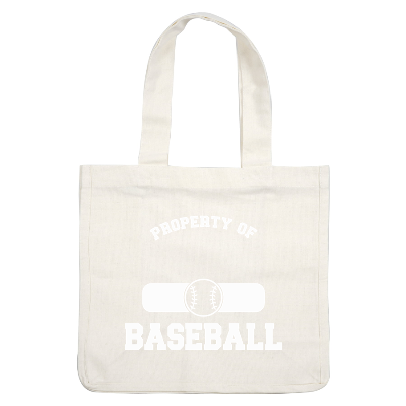 A bold graphic design featuring the phrase "Property of Baseball," accented by a central baseball motif.DTF Transfers dtf prints