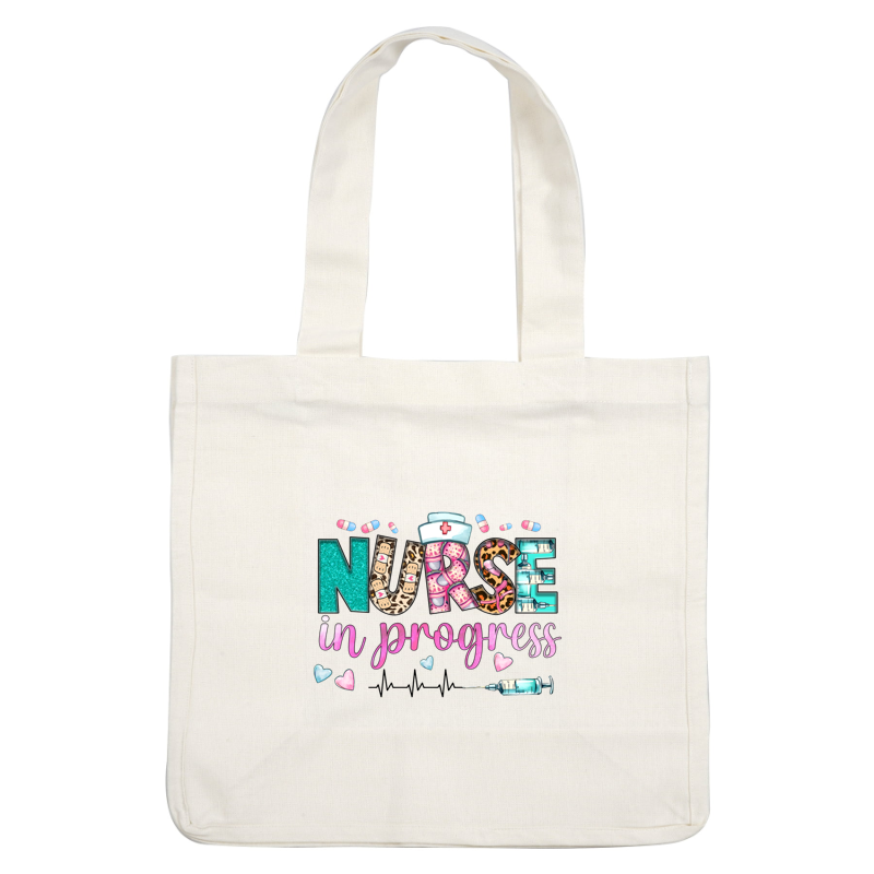 A vibrant "Nurse in Progress" design featuring colorful letters and playful medical motifs, perfect for aspiring healthcare professionals.DTF Transfers