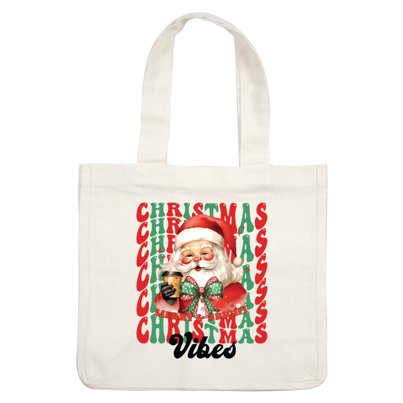 Festive Santa holding a coffee cup spreads joy with "Merry & Bright Christmas Vibes" in vibrant colors. dtf prints