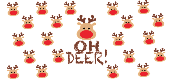 A playful design featuring cartoon reindeer heads with red noses, surrounded by the cheeky phrase "OH DEER!" for festive fun.UV Transfers heat press transfers