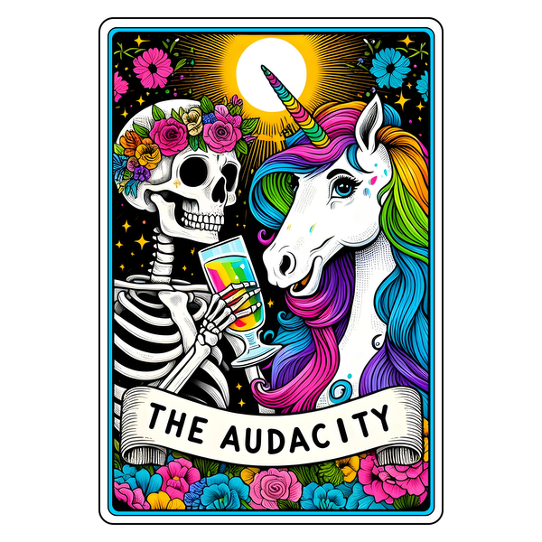 A colorful illustration featuring a skeleton with flowers and a unicorn, both holding drinks, titled "THE AUDACITY." dtf prints