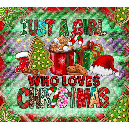 A festive and colorful design featuring the phrase “Just a Girl Who Loves Christmas,” with cheerful holiday elements like cookies, a mug, and gifts.DTF Transfersdtf regular iron heat press transfers