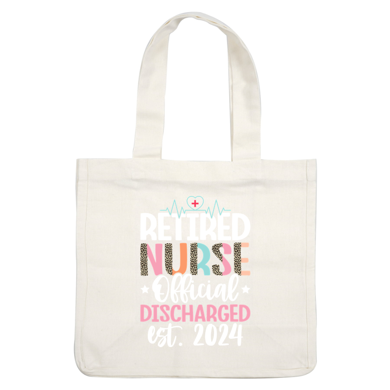 Celebrate your contributions with this vibrant "Retired Nurse" design, featuring playful text and fun leopard print accents, established 2024!DTF Transfers