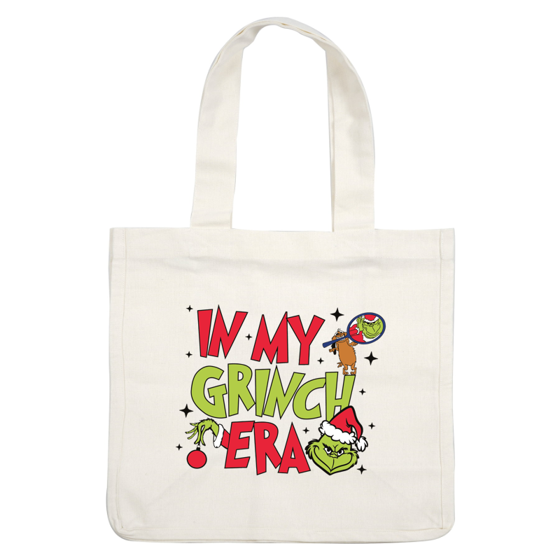 Festive and fun, this design features the Grinch with playful text reading "In My Grinch Era," perfect for holiday cheer!DTF Transfersdtf regular iron