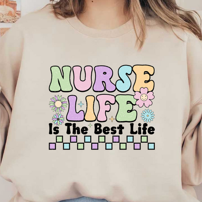 Celebrate the spirit of nursing with this colorful "Nurse Life" design, featuring playful typography and cheerful flowers!DTF Transfers