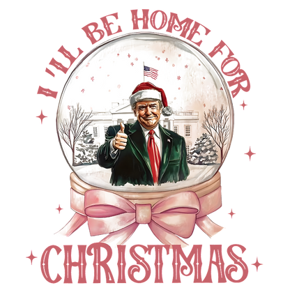 This festive design features a snow globe with a thumbs-up gesture, a Santa hat, and the text "I’LL BE HOME FOR CHRISTMAS."DTF Transfersdtf regular iron