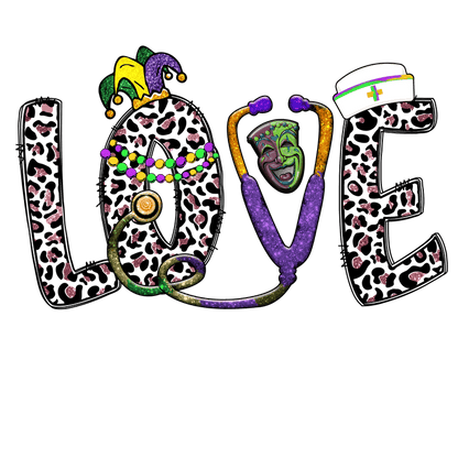 A cheerful and vibrant design featuring the word "LOVE" adorned with Mardi Gras decorations, a playful mask, and a stethoscope.DTF Transfers