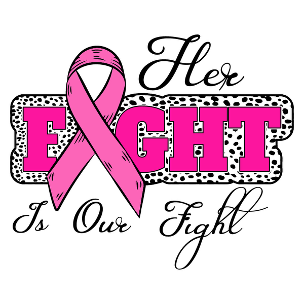 A bold graphic featuring the word "FIGHT" in pink, accompanied by a pink ribbon symbolizing support against breast cancer.dtf regular iron