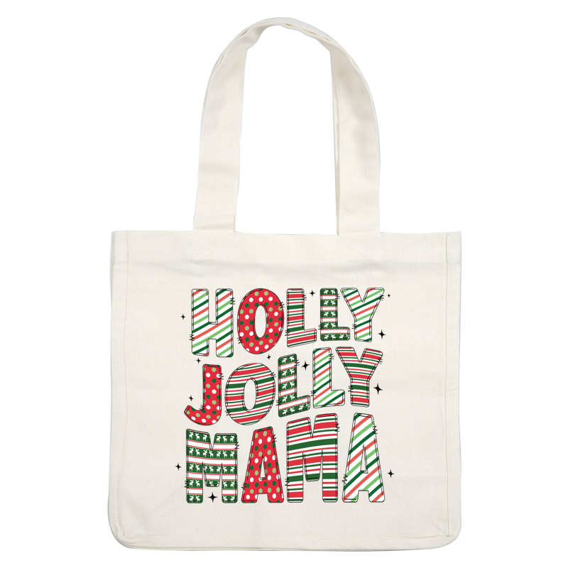 Diseño de texto festivo "HOLLY JOLLY MAMA" con alegres patrones en rojo, verde y blanco, ¡perfecto para celebrar el espíritu navideño!