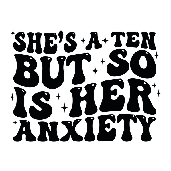 Un gráfico de texto lúdico que dice: "Ella es un diez, pero también lo es su ansiedad", combinando humor y empatía.