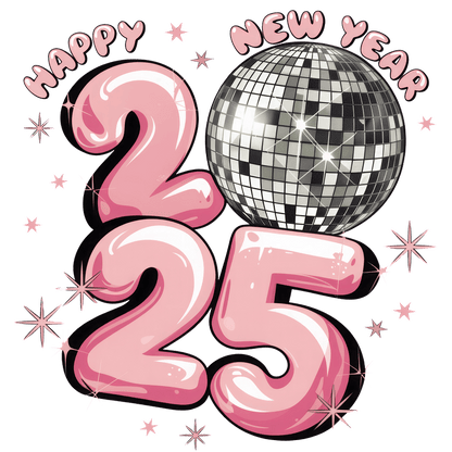 Celebrate the New Year 2025 with vibrant pink lettering and a sparkling disco ball, perfect for festive decorations!DTF Transfers