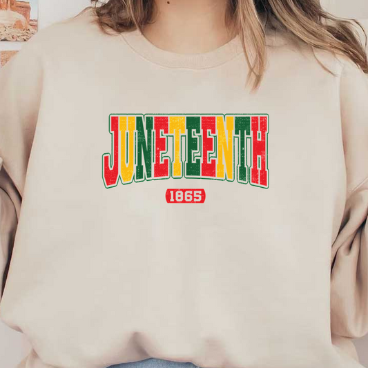 Colorful "Juneteenth 1865" graphic featuring bold letters in red, yellow, and green, celebrating the historic date of freedom.dtf regular iron