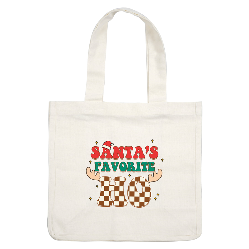 A festive graphic featuring the playful phrase "Santa's Favorite Ho" adorned with reindeer antlers and a Santa hat, perfect for holiday fun! heat press transfers