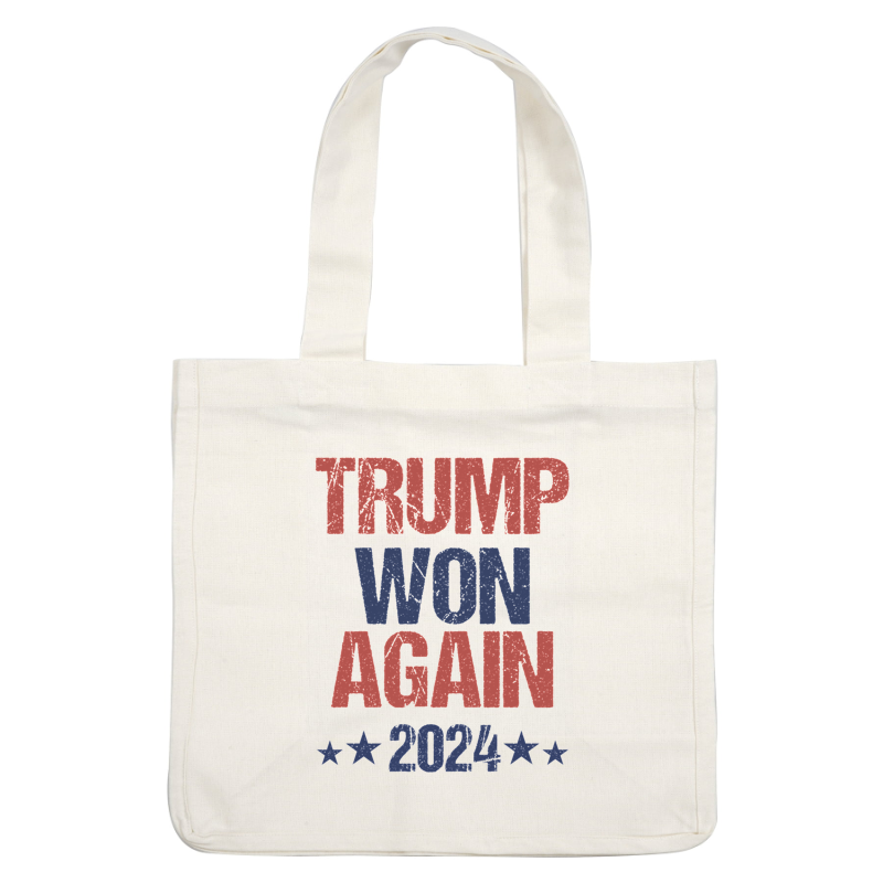 A bold graphic reading "TRUMP WON AGAIN 2024," featuring red and blue lettering with star accents, perfect for campaign fans.DTF Transfersdtf regular iron dtf transfers