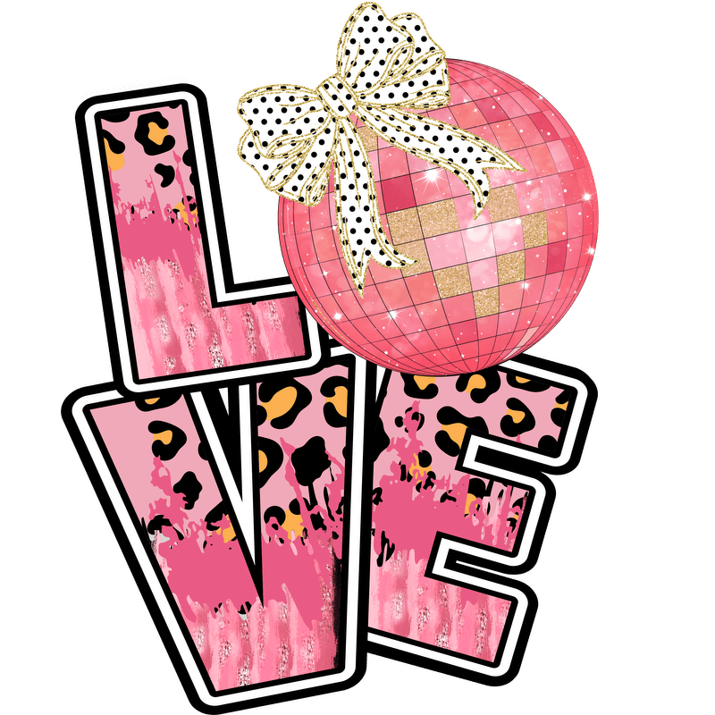 A vibrant and playful design featuring the word "LOVE" in bold pink letters, accented with leopard print and a sparkling disco ball.DTF Transfers